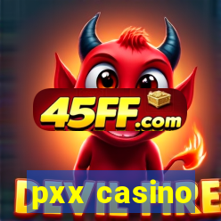 pxx casino